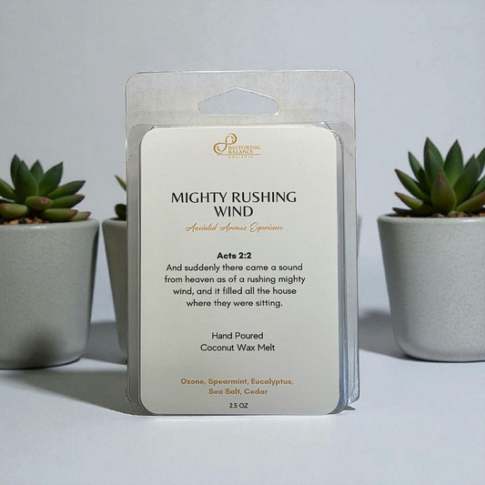 Mighty Rushing Wind Anointed Wax Melt - Restoring Balance Shop